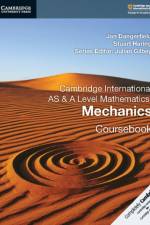 Cambridge International AS & A Level Mathematics: Mechanics Coursebook af Jan Dangerfield
