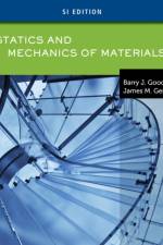 Statics and Mechanics of Materials, SI Edition af Barry (Georgia Institute of Technology) Goodno