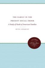 The Family in the Present Social Order af Ruth Lindquist