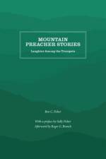 Mountain Preacher Stories af Ben C. Fisher
