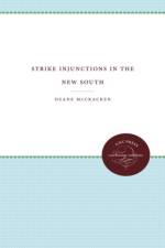 Strike Injunctions in the New South af Duane McCracken