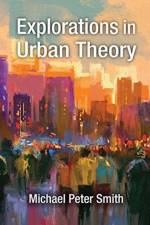 Explorations in Urban Theory af Michael Peter Smith