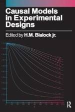 Causal Models in Experimental Designs af H. M. Blalock