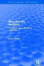 Mao Zedong and Workers: The Labour Movement in Hunan Province, 1920-23 af Lynda Shaffer
