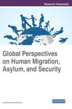 Global Perspectives on Human Migration, Asylum, and Security