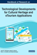 Handbook of Research on Technological Developments for Cultural Heritage and eTourism Applications