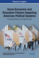 Socio-Economic and Education Factors Impacting American Political Systems af Benson George Cooke