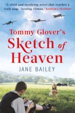 Tommy Glover's Sketch of Heaven af Jane Bailey