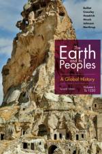 The Earth and Its Peoples af Richard (Columbia University) Bulliet