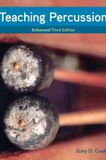 Teaching Percussion, Enhanced, Spiral bound Version af Gary (University of Arizona) Cook