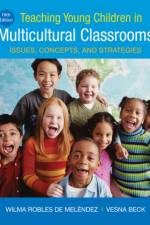 Teaching Young Children in Multicultural Classrooms af Wilma (Nova Southeastern University) de Melendez