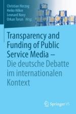 Transparency and Funding of Public Service Media - Die Deutsche Debatte Im Internationalen Kontext