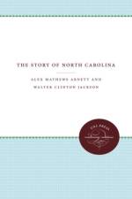 The Story of North Carolina af Alex Mathews Arnett