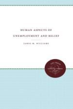 Human Aspects of Unemployment and Relief af James M. Williams