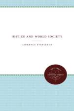 Justice and World Society af Laurence Stapleton