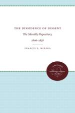 The Dissidence of Dissent af Francis E. Mineka