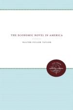 The Economic Novel in America af Walter Fuller Taylor