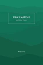 Liza's Monday and Other Poems af Bettie Sellers