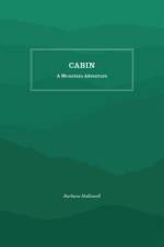 Cabin af Barbara Hallowell