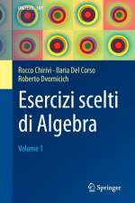 Esercizi Scelti Di Algebra af Rocco Chirivi