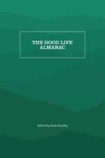 The Good Life Almanac
