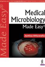 Medical Microbiology Made Easy af Jyotica Ahluwalia