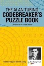The Alan Turing Codebreaker's Puzzle Book af Alan Mathison Turing