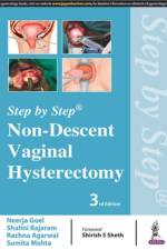 Step by Step: Non-Descent Vaginal Hysterectomy af Neerja Goel
