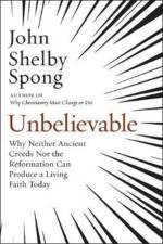Unbelievable af John Shelby Spong