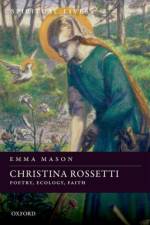 Christina Rossetti af Emma (Professor in the Department of English and Comparative Literary Studies Mason