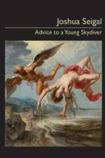 Advice to a Young Skydiver af Joshua Seigal