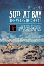 50th at Bay - the Years of Defeat af B.S. Barnes