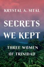 Secrets We Kept af Krystal A. Sital
