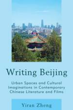 Writing Beijing af Yiran Zheng