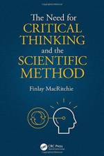 The Need for Critical Thinking and the Scientific Method af Finlay (Kansas State University MacRitchie