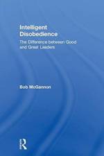 Intelligent Disobedience af Bob McGannon