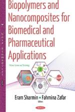 Biopolymers & Nanocomposites for Biomedical & Pharmaceutical Applications