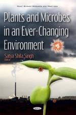 Plants & Microbes in an Ever-Changing Environment