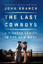 The Last Cowboys af John Branch