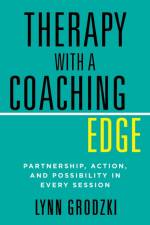 Therapy with a Coaching Edge af Lynn Grodzki