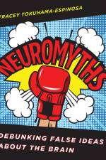 Neuromyths af Tracey (Harvard University Extension School) Tokuhama-Espinosa