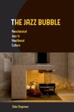 The Jazz Bubble af Dale Chapman