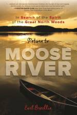 Return to Moose River af Earl Brechlin