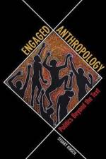 Engaged Anthropology af Stuart Kirsch