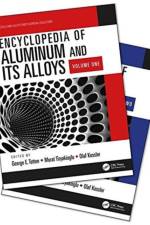 Encyclopedia of Aluminum and Its Alloys, Two-Volume Set (Print)