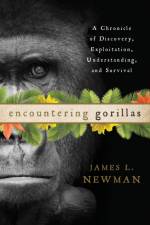Encountering Gorillas af James L. Newman