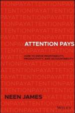 Attention Pays af Neen James