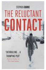 The Reluctant Contact af Stephen Burke
