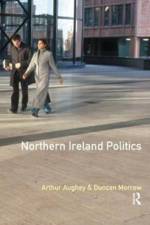Northern Ireland Politics af Arthur Aughey