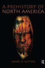 Prehistory of North America af Mark (Statistical Research Inc Sutton